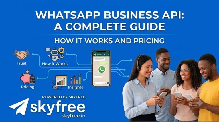 WhatsApp Business API: A Complete Guide to How It Works and Pricing